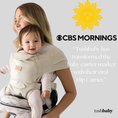 “Tushbaby has transformed the baby carrier market with their viral 
Hip Carrier.”
